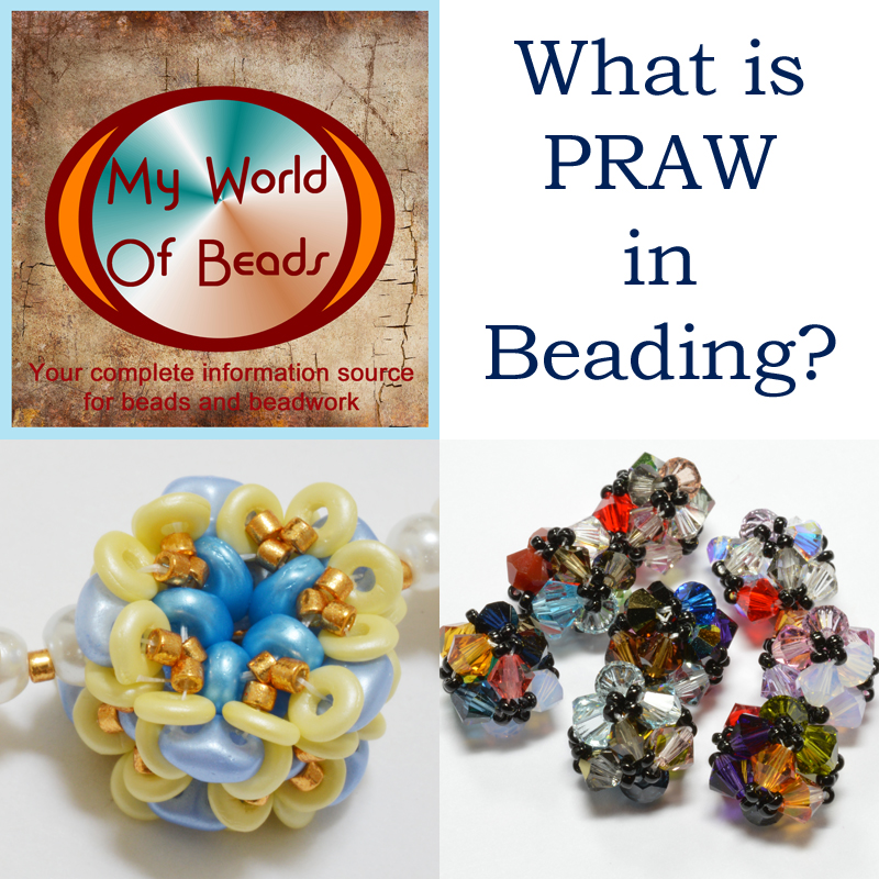 What is PRAW? Katie Dean, My World of Beads