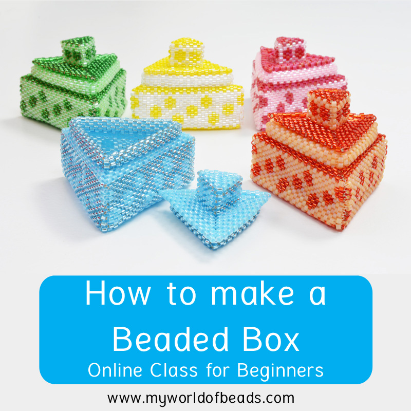 How to make a beaded box: online class for beginners, Katie Dean, My World of Beads