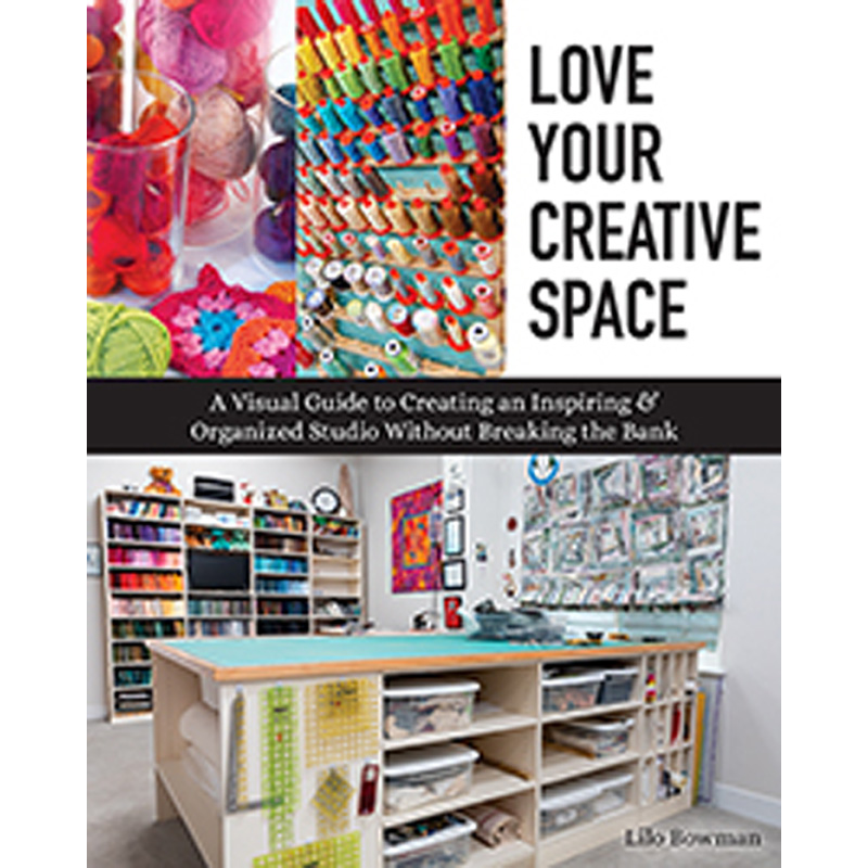 Love Your Creative Space by Lilo Bowman, Reviewed by Katie Dean, My World of Beads